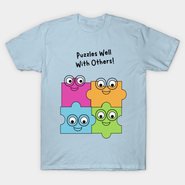 Puzzles Well With Others! T-Shirt by Fun & Funny Tees